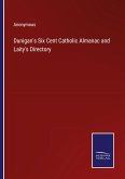 Dunigan's Six Cent Catholic Almanac and Laity's Directory