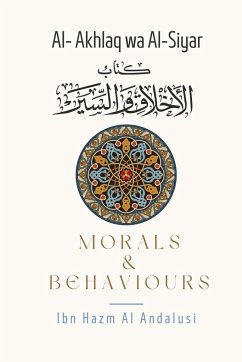 Morals & Behaviours - Al Akhlaq Wa Al-Siyar [English] - Al-Andalusi, Ibn Hazm