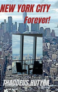 New York City Forever! - Hutyra, Thaddeus
