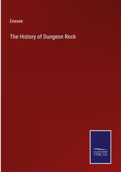 The History of Dungeon Rock - Enesee