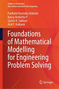 Foundations of Mathematical Modelling for Engineering Problem Solving (eBook, PDF) - Mahalle, Parikshit Narendra; Ambritta P., Nancy; Sakhare, Sachin R.; Kulkarni, Atul P.
