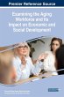 Examining the Aging Workforce and Its... - Bild 1