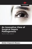 An Innovative View of Surgical Sepsis Pathogenesis