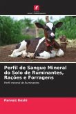 Perfil de Sangue Mineral do Solo de Ruminantes, Rações e Forragens