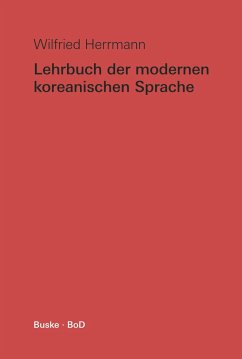 Lehrbuch der modernen koreanischen Sprache - Herrmann, Wilfried