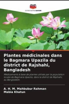 Plantes médicinales dans le Bagmara Upazila du district de Rajshahi, Bangladesh - Rahman, A. H. M. Mahbubur;Khatun, Mabia