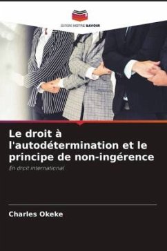 Le droit à l'autodétermination et le principe de non-ingérence - Okeke, Charles