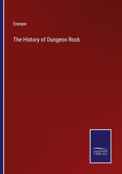 The History of Dungeon Rock - Enesee