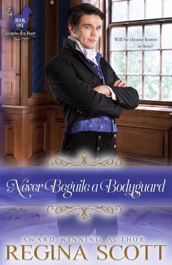 Never Beguile a Bodyguard - Scott, Regina