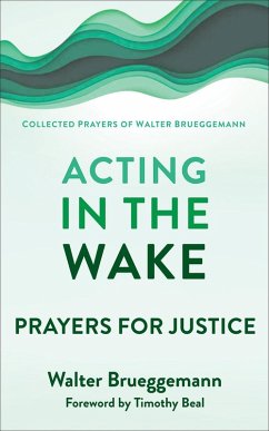 Acting in the Wake (eBook, ePUB) - Brueggemann, Walter