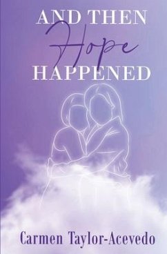 And Then Hope Happened (eBook, ePUB) Cover And Then Hope Happened (eBook, ePUB)