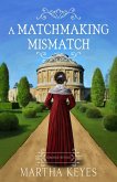 A Matchmaking Mismatch (Romance Retold, #3) (eBook, ePUB)
