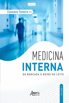 Medicina interna: da bancada à beira do leito - v. 1 (eBook, ePUB) - Teixeira, Cassiano