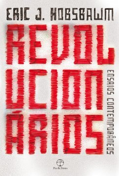 Revolucionários (eBook, ePUB) - Hobsbawm, Eric