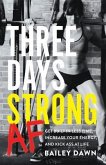 Three Days Strong AF (eBook, ePUB)