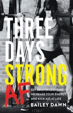 Three Days Strong AF (eBook, ePUB) - Dawn, Bailey