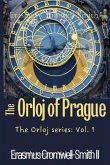 The Orloj of Prague: The Orloj Series (eBook, ePUB) The Orloj of Prague: The Orloj Series (eBook, ePUB)