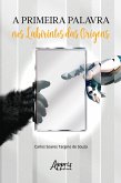 A primeira palavra nos labirintos das origens (eBook, ePUB) A primeira palavra nos labirintos das origens (eBook, ePUB)