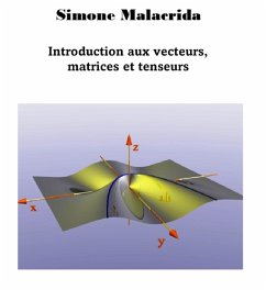 Introduction aux vecteurs, matrices et tenseurs (eBook, ePUB) - Malacrida, Simone