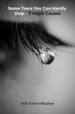 Some Tears You Can Hardly Stop- 7 Major Causes (eBook, ePUB)