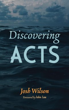 Discovering Acts (eBook, ePUB) - Wilson, Josh