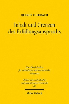 Inhalt und Grenzen des Erfüllungsanspruchs (eBook, PDF) - Lobach, Quincy C.