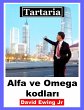 Tartaria - Alfa ve Omega kodlari... - Bild 1