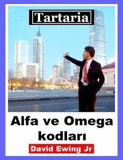 Tartaria - Alfa ve Omega kodları (eBook, ePUB) - Ewing Jr, David