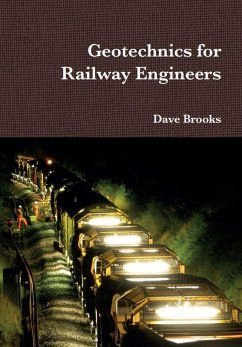 Geotechnics for Railway Engineers (eBook, ePUB) - Brooks, Dave