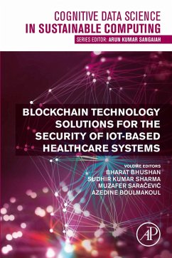 Blockchain Technology Solutions for the Security of IoT-Based Healthcare Systems (eBook, ePUB)