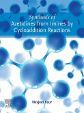 Synthesis of Azetidines from Imines by Cycloaddition Reactions (eBook, ePUB)