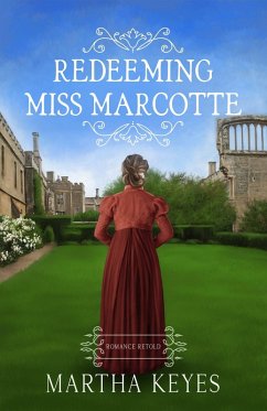 Cover Redeeming Miss Marcotte (Romance Retold, #1) (eBook, ePUB)
