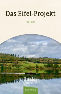 Das Eifel Projekt (eBook, ePUB) - Bies, Paul