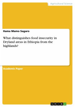 What distinguishes food insecurity in Dryland areas in Ethiopia from the highlands? (eBook, PDF)