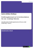 Ernährungskonzept zur Gewichtsreduktion für eine 42-jährige Klientin (eBook, PDF)