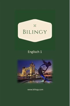 Englisch 1 (Bilingy Englisch, #1) (eBook, ePUB) - Englisch, Bilingy