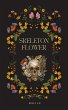 Skeleton Flower (The Wither Chronicles,... - Bild 1