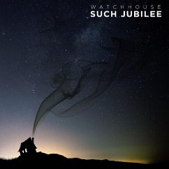 Such Jubilee - Watchhouse