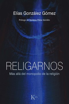 Religarnos (eBook, ePUB) - González Gómez, Elías