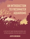 An Introduction to Freshwater Aquariums (eBook, ePUB)