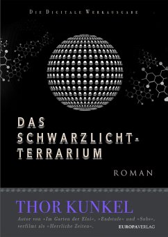 Das Schwarzlicht-Terrarium (eBook, ePUB) - Kunkel, Thor
