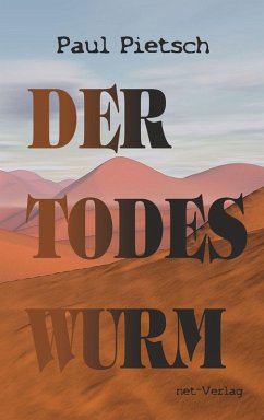Der Todeswurm (eBook, ePUB) - Pietsch, Paul
