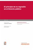 El principio de no regresión en el Derecho público (eBook, ePUB)