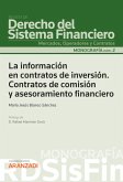 La información en contratos de inversión. Contratos de comisión y asesoramiento financiero (eBook, ePUB)