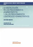 La digitalización en los procedimientos administrativos y en los procedimientos contencioso-administrativos-Cuadernos digitales. Derecho y Nuevas Tecnologías (eBook, ePUB)