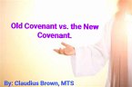 Old Covenant vs. the New Covenant (eBook, ePUB)