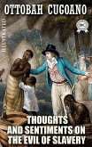 Thoughts and Sentiments on the Evil of Slavery. Illustrated (eBook, ePUB)