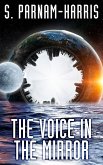The Voice in the Mirror (eBook, ePUB) The Voice in the Mirror (eBook, ePUB)