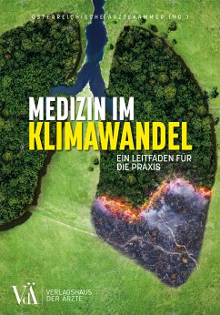 Medizin im Klimawandel (eBook, ePUB) - Öesterreichische Äerztekammer (HG.)