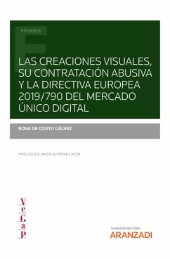 Las creaciones visuales, su contratación abusiva y la directiva europea 2019/790 del mercado único digital (eBook, ePUB) - de Couto Gálvez, Rosa Mª